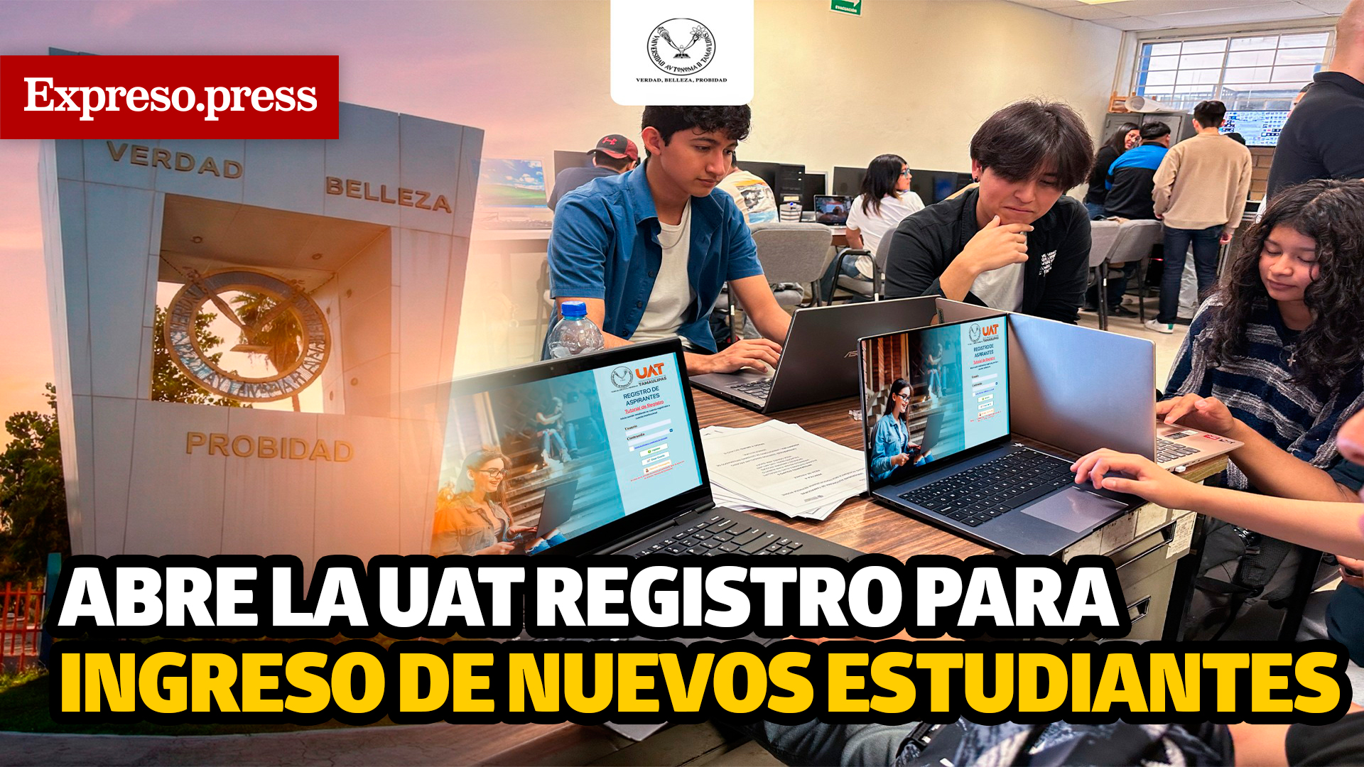 Abre la UAT registro para ingreso de nuevos estudiantes - Expreso de ...